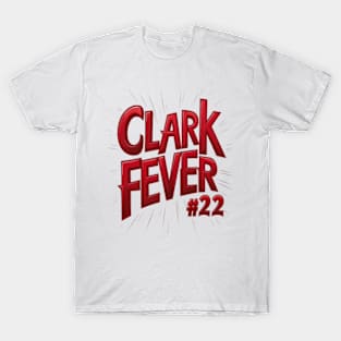 Clark Fever Caitlin Clark 22 T-Shirt